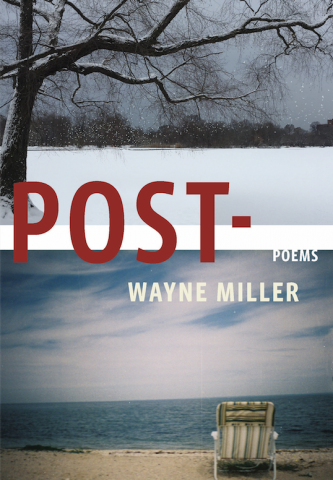 Cover of Wayne Miller's "Post-" featuring a tree on a snowy landscape (top) and a chair on the beach (bottom)